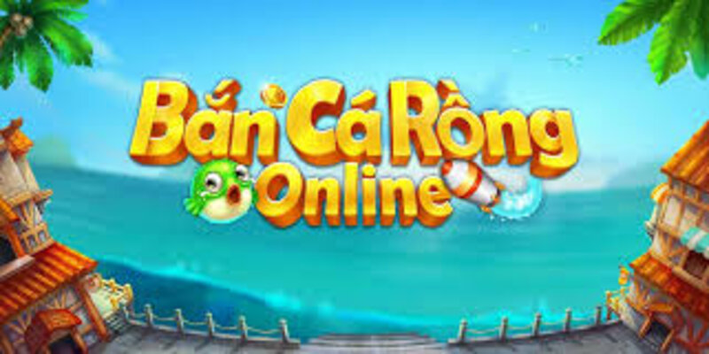 Bắn Cá Rồng Online