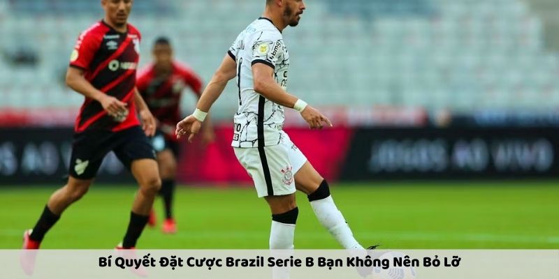 Bí Quyết Đặt Cược Brazil Serie B