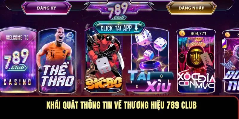 Khái quát thông tin về thương hiệu 789 CLUB