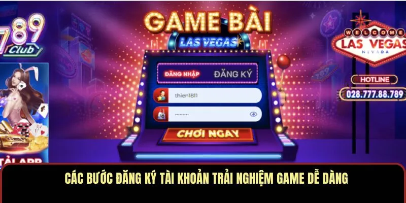 Các bước đăng ký tài khoản trải nghiệm game dễ dàng