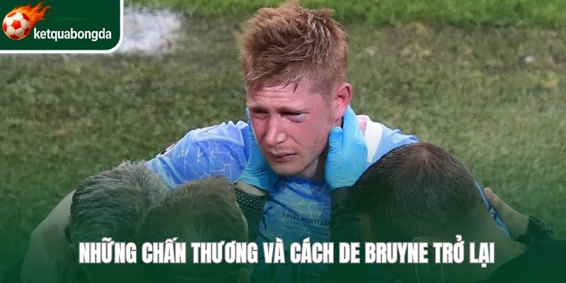 Những chấn thương không thể ngăn cản tiền vệ người Bỉ quay trở lại mãnh mẹ 