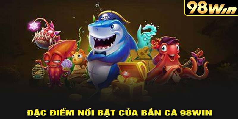Top 5 loại súng cực mạnh trong game bắn cá 98win