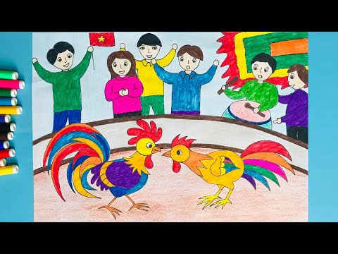 Vẽ tranh đề tài lễ hội chọi gà